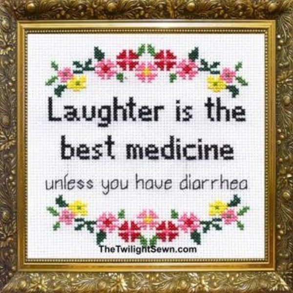 The Twilight Sewn Laughter is the best medicine ... unless you have diarrhea